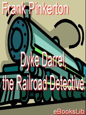 cover image of Dyke Darrel, the Railroad Detective